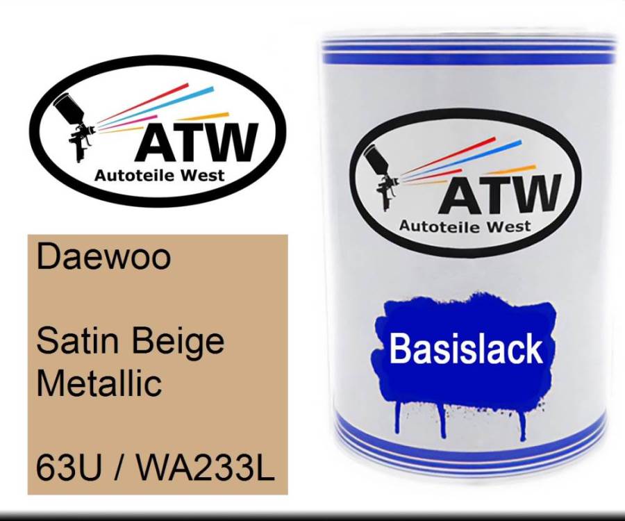 Daewoo, Satin Beige Metallic, 63U / WA233L: 500ml Lackdose, von ATW Autoteile West.